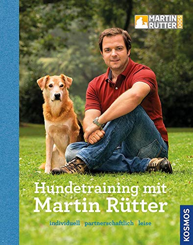Hundetraining mit Martin Rütter – Individuell, partnerschaftlich & leise