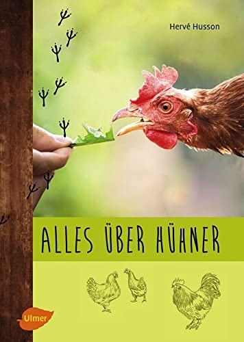 Alles über Hühner – Artgerechte Hobbyhaltung, Zucht & passende Rassen