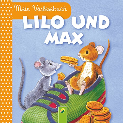 Lilo & Max – Mein Vorlesebuch für Kinder ab 2 Jahren
