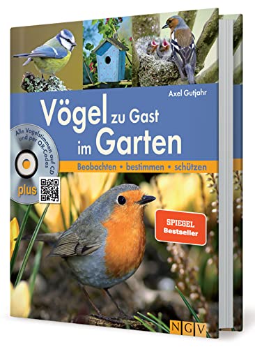 Vögel zu Gast im Garten – Beobachten, bestimmen, schützen