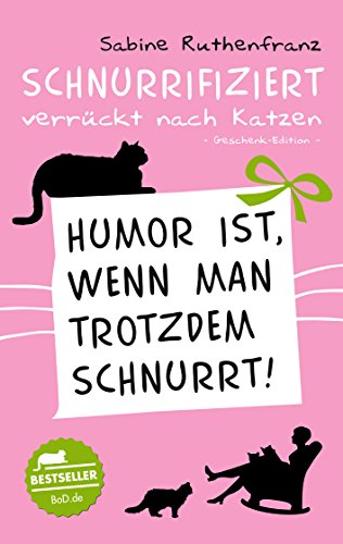 Geschenk-Edition – Schnurrifiziert – Verrückt nach Katzen