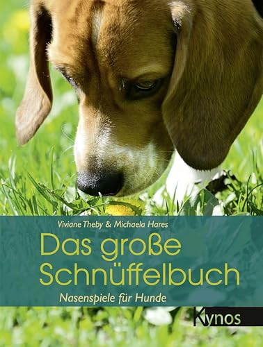 Das große Schnüffelbuch – Nasenspiele für Hunde