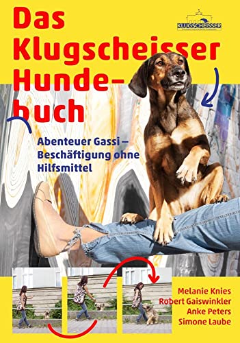 Das Klugscheißer-Hundebuch – Abenteuer Gassi
