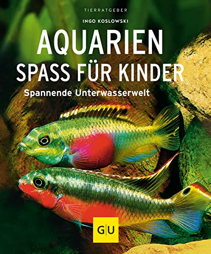 Aquarien – Spaß für Kinder: Spannende Unterwasserwelt