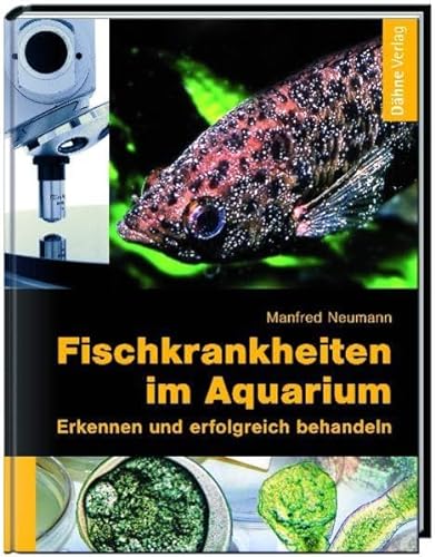 Fischkrankheiten im Aquarium: Erkennen und erfolgreich behandeln