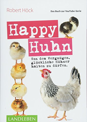 Happy Huhn • Das Buch zur YouTube-Serie